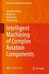 Intelligent Machining of Complex Aviation Components