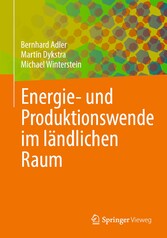 Energie- und Produktionswende im ländlichen Raum