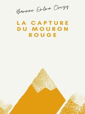 La Capture du Mouron rouge