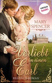 Verliebt in einen Earl - Regency Lovers 2