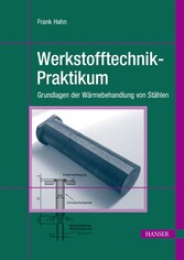 Werkstofftechnik-Praktikum