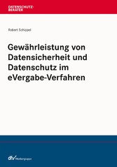 Gewährleistung von Datensicherheit und Datenschutz im eVergabe-Verfahren