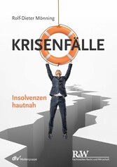 Krisenfälle - Insolvenzen hautnah