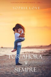 Por Ahora y Siempre (La Posada de Sunset Harbor-Libro 1)