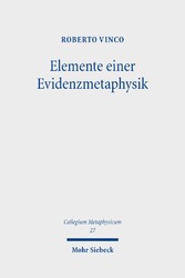 Elemente einer Evidenzmetaphysik