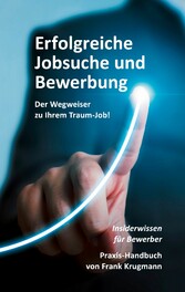 Erfolgreiche Jobsuche und Bewerbung