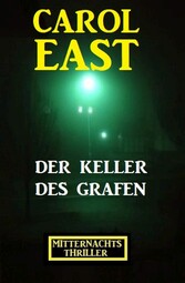 Der Keller des Grafen: Mitternachtsthriller