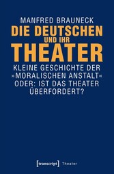 Die Deutschen und ihr Theater