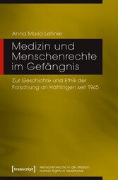 Medizin und Menschenrechte im Gefängnis