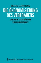 Die Ökonomisierung des Vertrauens