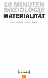 10 Minuten Soziologie: Materialität