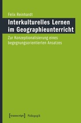 Interkulturelles Lernen im Geographieunterricht