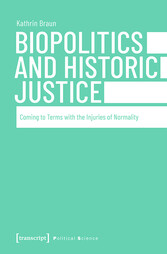 Biopolitics and Historic Justice