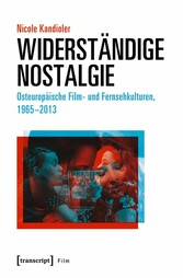 Widerständige Nostalgie