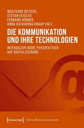 Die Kommunikation und ihre Technologien