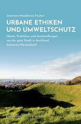 Urbane Ethiken und Umweltschutz