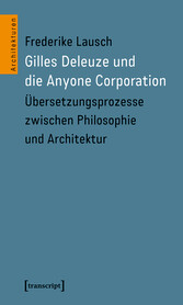 Gilles Deleuze und die Anyone Corporation