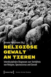 Religiöse Gewalt an Tieren