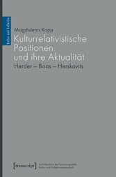 Kulturrelativistische Positionen und ihre Aktualität