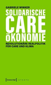 Solidarische Care-Ökonomie