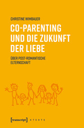 Co-Parenting und die Zukunft der Liebe