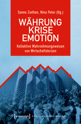 Währung - Krise - Emotion