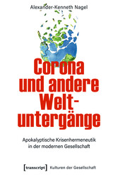 Corona und andere Weltuntergänge