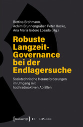 Robuste Langzeit-Governance bei der Endlagersuche