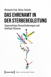 Das Ehrenamt in der Sterbebegleitung