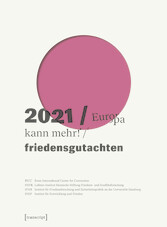 Friedensgutachten 2021