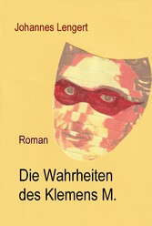 Die Wahrheiten des Klemens M.