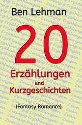 20 Erzählungen und Kurzgeschichten