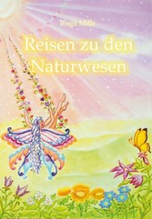 Reisen zu den Naturwesen