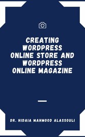 Creating Wordpress Online Store and Wordpress Online Magazine