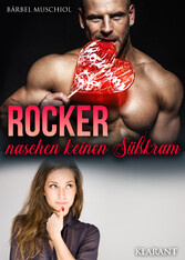 Rocker naschen keinen Süßkram