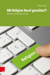 Mit Religion Beruf gestalten?!