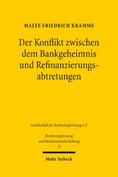 Der Konflikt zwischen dem Bankgeheimnis und Refinanzierungsabtretungen