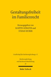 Gestaltungsfreiheit im Familienrecht