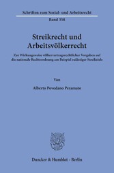 Streikrecht und Arbeitsvölkerrecht.