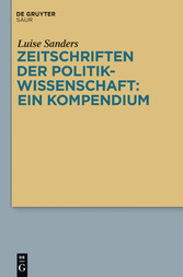 Zeitschriften der Politikwissenschaft: ein Kompendium