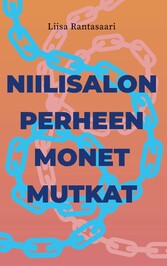 Niilisalon perheen monet mutkat