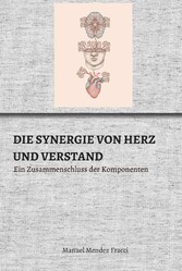 DIE SYNERGIE VON HERZ UND VERSTAND