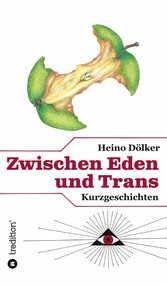 Zwischen Eden und Trans