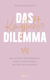 Das Königstochter-Dilemma