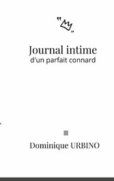 Journal intime d&apos;un parfait connard