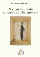 Mettre l&apos;humain au coeur du changement