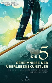 Die 5 Geheimnisse der  Überlebenskünstler