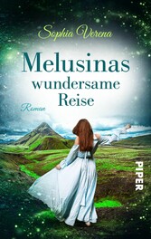 Melusinas wundersame Reise