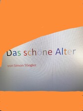 Das schöne Alter