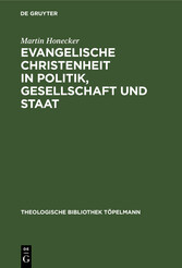 Evangelische Christenheit in Politik, Gesellschaft und Staat